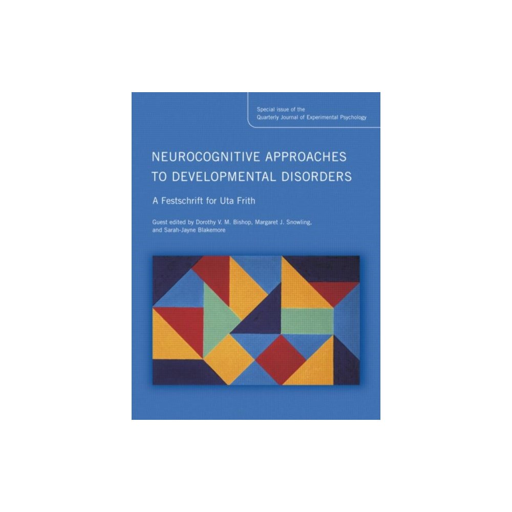 Taylor & francis ltd Neurocognitive Approaches to Developmental Disorders: A Festschrift for Uta Frith (inbunden, eng)