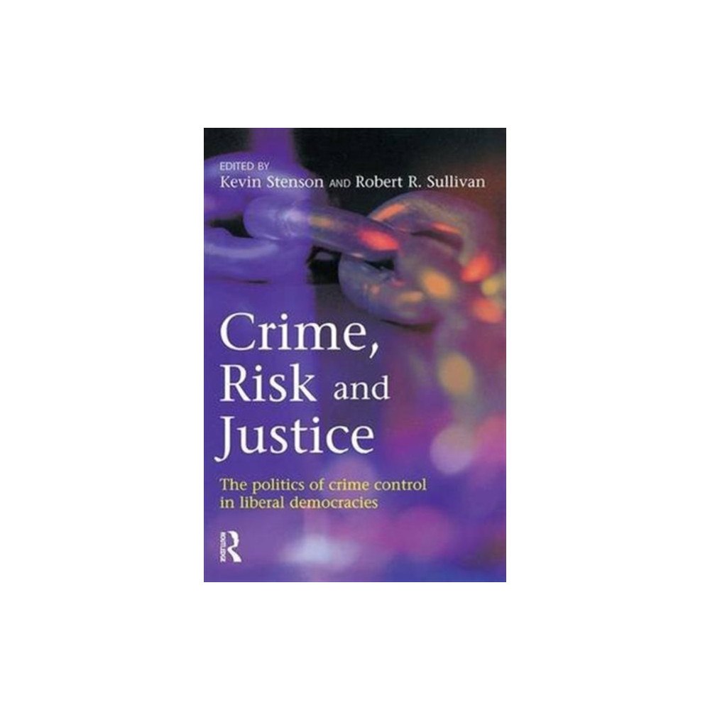 Taylor & francis ltd Crime, Risk and Justice (inbunden, eng)