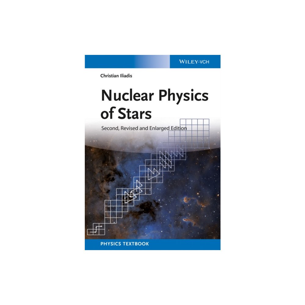 Wiley-VCH Verlag GmbH Nuclear Physics of Stars (inbunden, eng)
