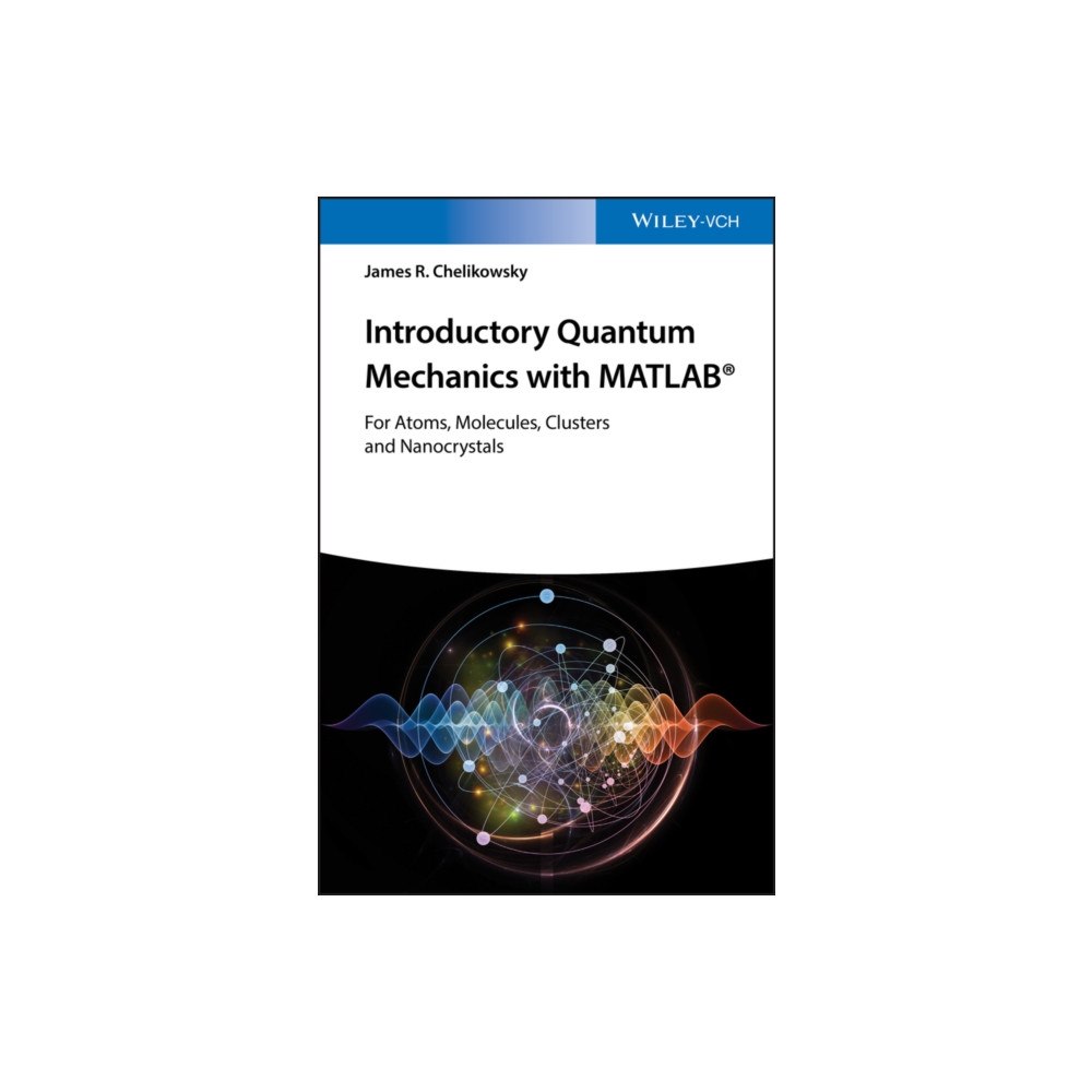 Wiley-VCH Verlag GmbH Introductory Quantum Mechanics with MATLAB (häftad, eng)
