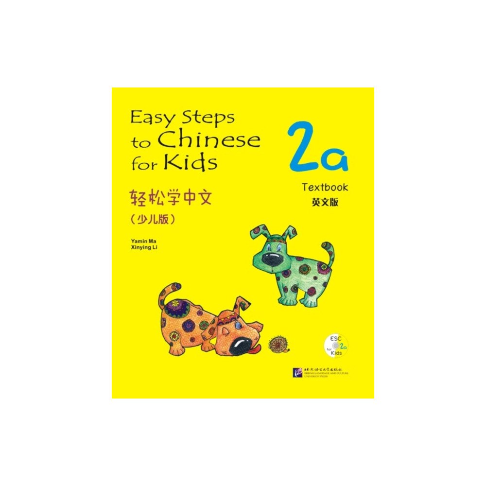Beijing Language & Culture University Press,China Easy Steps to Chinese for Kids vol.2A - Textbook (häftad, eng)