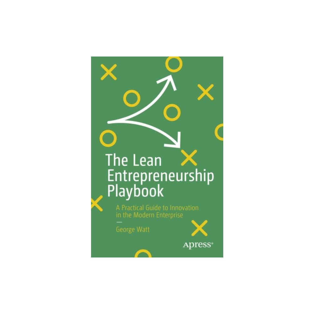 Springer-Verlag Berlin and Heidelberg GmbH & Co. K The Lean Entrepreneurship Playbook (häftad, eng)
