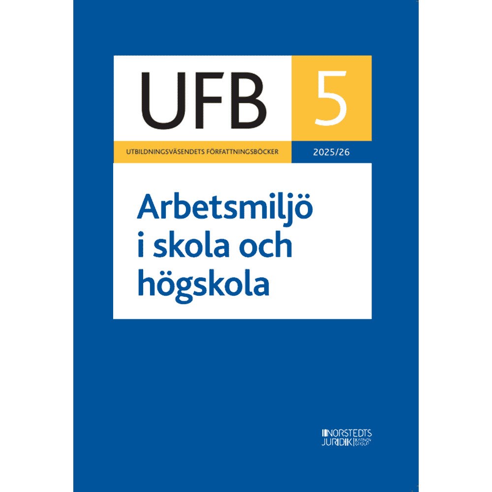 Norstedts Juridik UFB 5 Arbetsmiljö i skola och högskola 2025/26 (häftad)