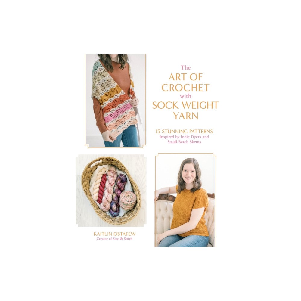 Page Street Publishing Co. The Art of Crochet with Sock Weight Yarn (häftad, eng)