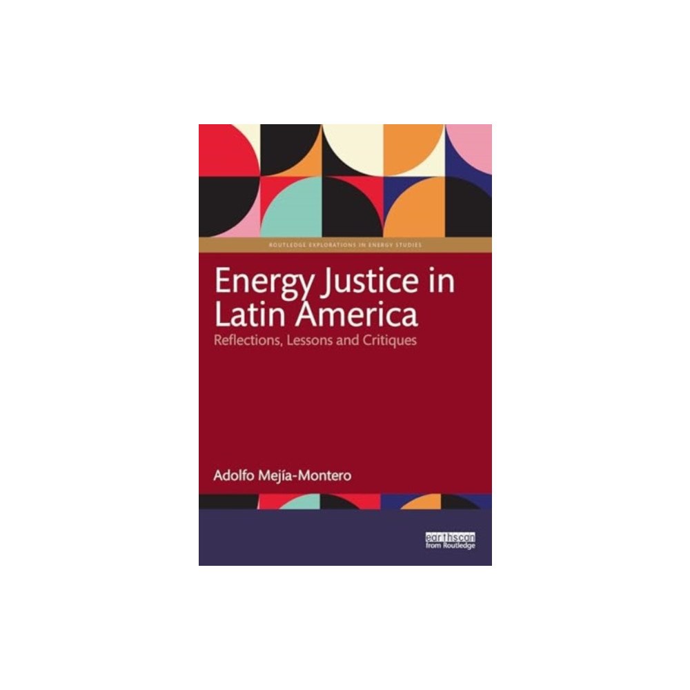 Taylor & francis ltd Energy Justice in Latin America (häftad, eng)