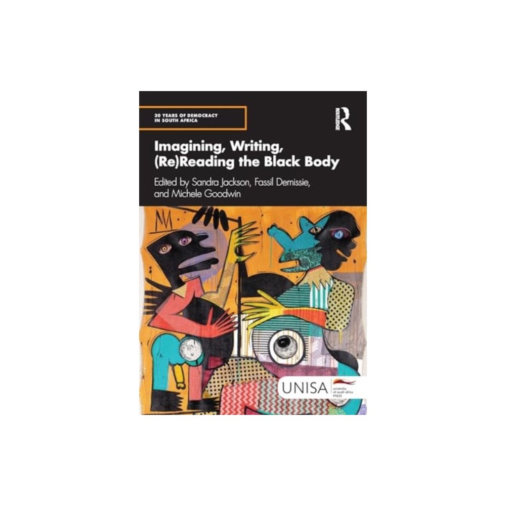 Taylor & francis ltd Imagining, Writing, (Re)Reading the Black Body (häftad, eng)