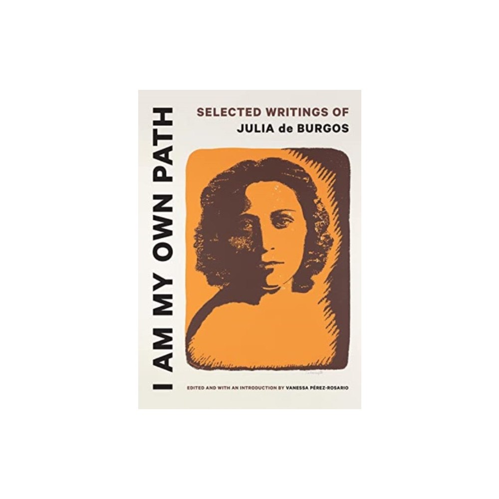 University of Texas Press I Am My Own Path (häftad, eng)