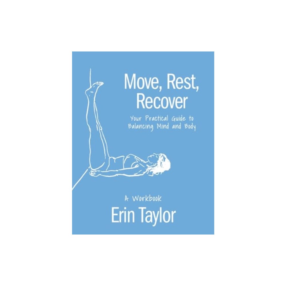 Ulysses Press Move, Rest, Recover: A Workbook (häftad, eng)
