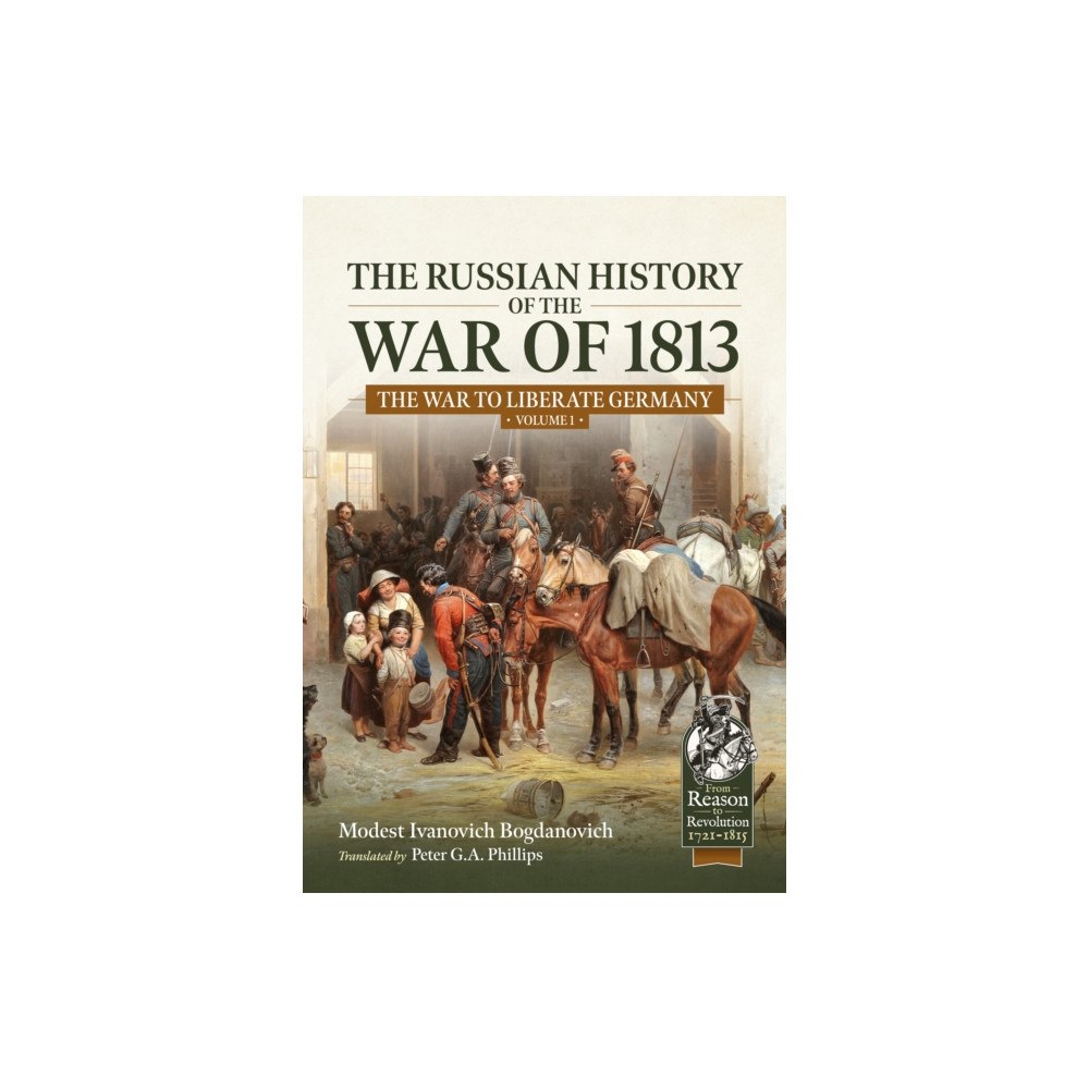 Helion & Company The Russian History of the War of 1813 Volume 1 (häftad, eng)