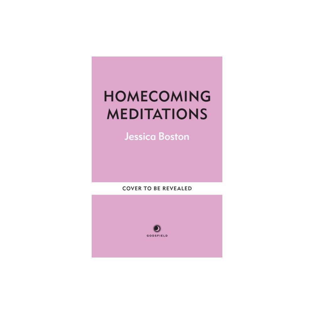 Octopus publishing group Homecoming Meditations (inbunden, eng)