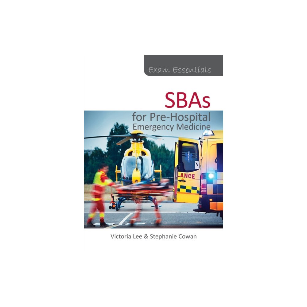 TFM Publishing Ltd Exam Essentials: SBAs for Pre-Hospital Emergency Medicine (häftad, eng)