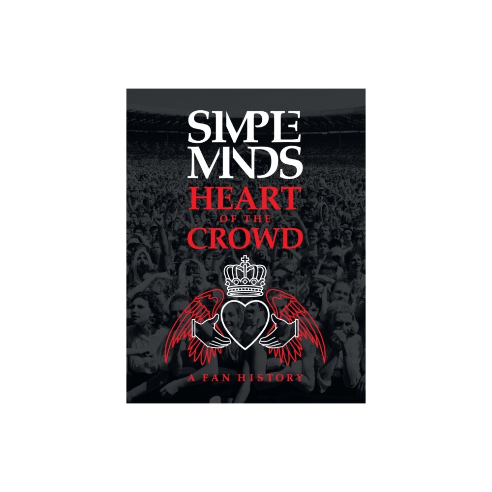 Spenwood Books Simple Minds: Heart of the Crowd (häftad, eng)