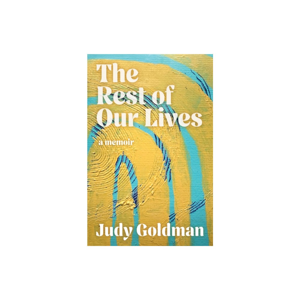 John F Blair Publisher The Rest of Our Lives (häftad, eng)