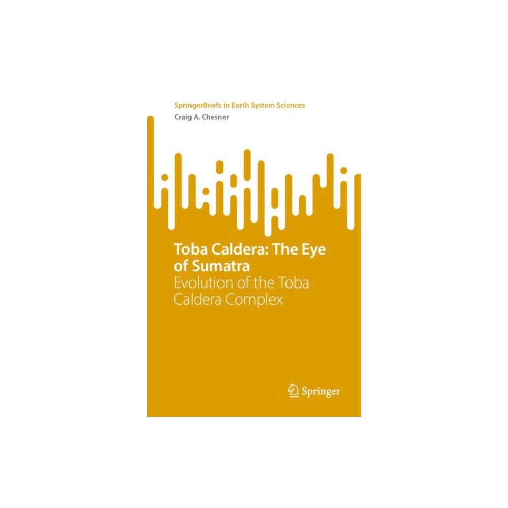 Springer International Publishing AG Toba Caldera: The Eye of Sumatra (häftad, eng)