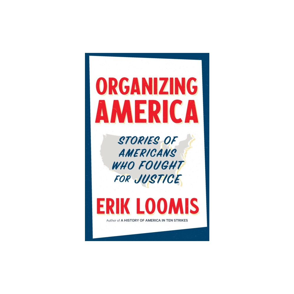 The New Press Organizing America (inbunden, eng)