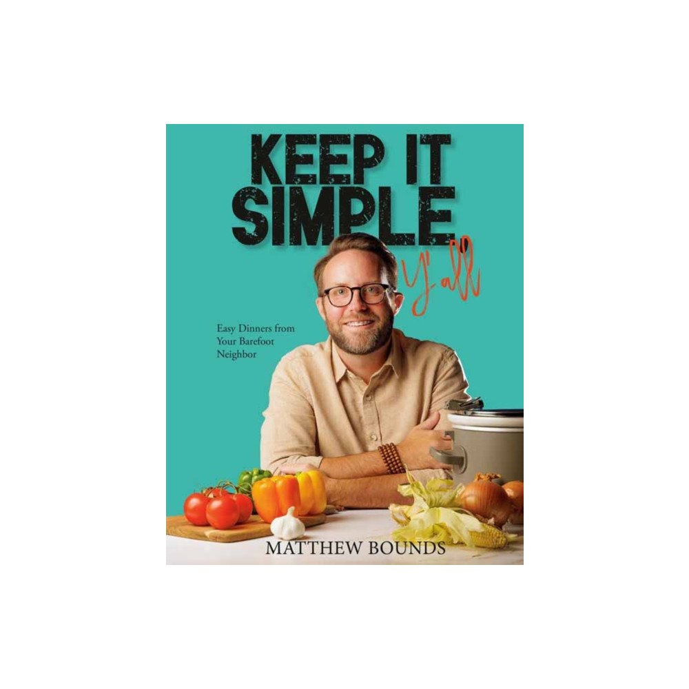 Random House USA Inc Keep It Simple, Y'all (inbunden, eng)