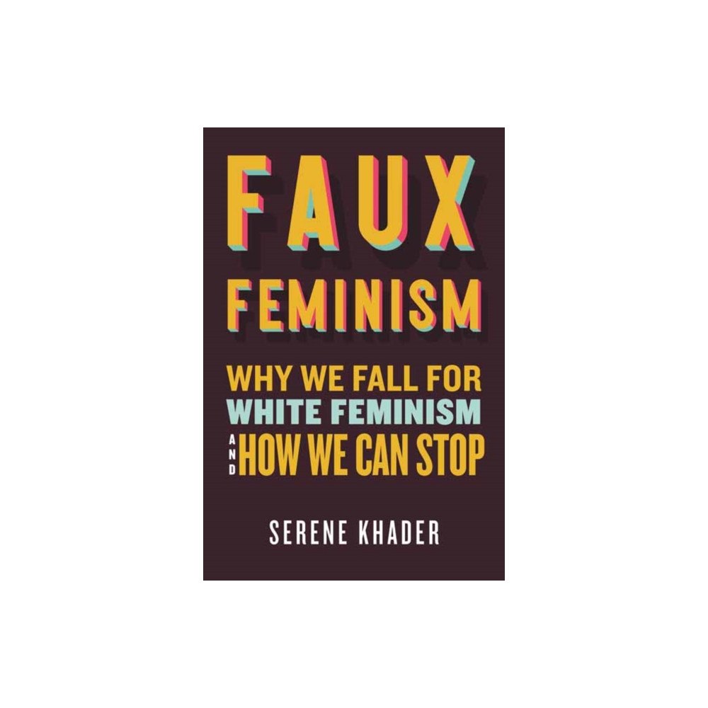 Beacon Press Faux Feminism (häftad, eng)