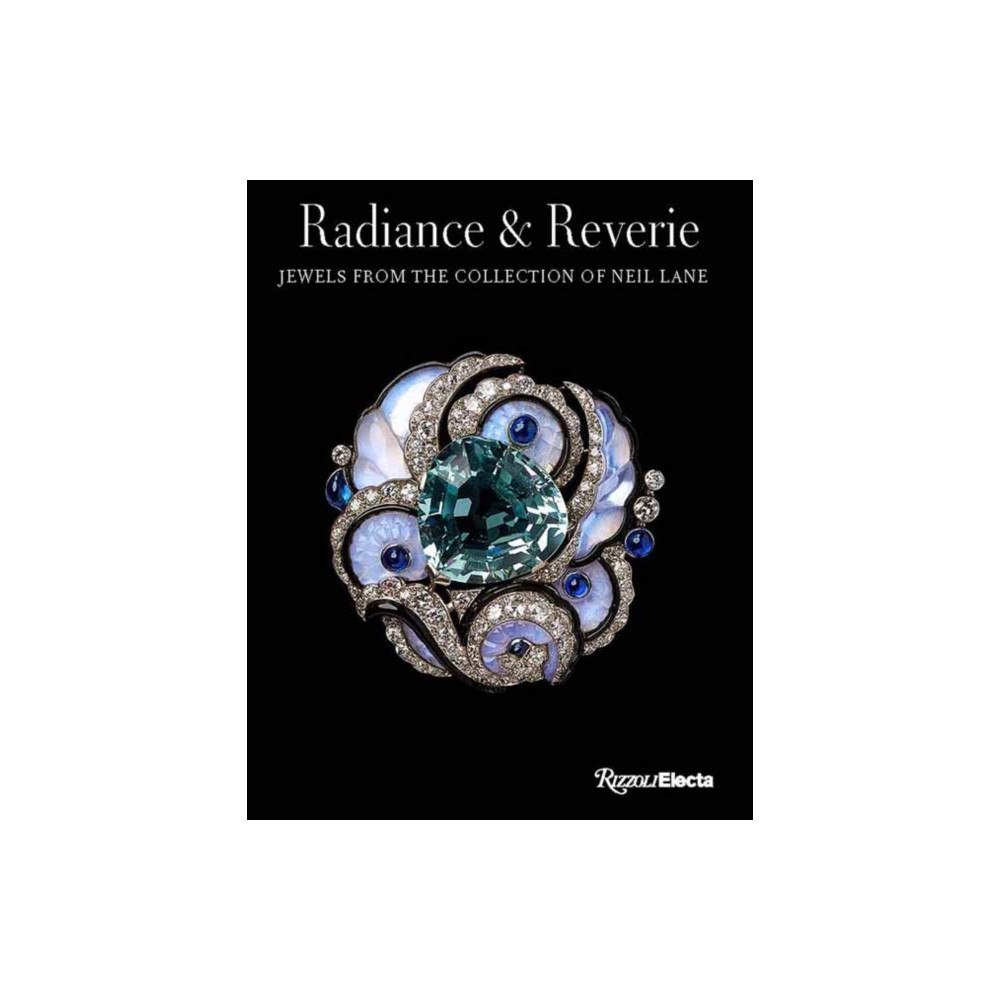 Rizzoli International Publications Radiance And Reverie (inbunden, eng)