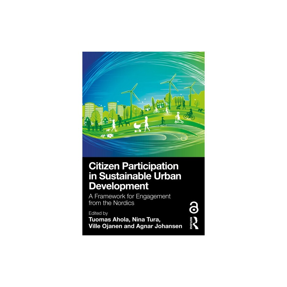 Taylor & francis ltd Citizen Participation in Sustainable Urban Development (häftad, eng)