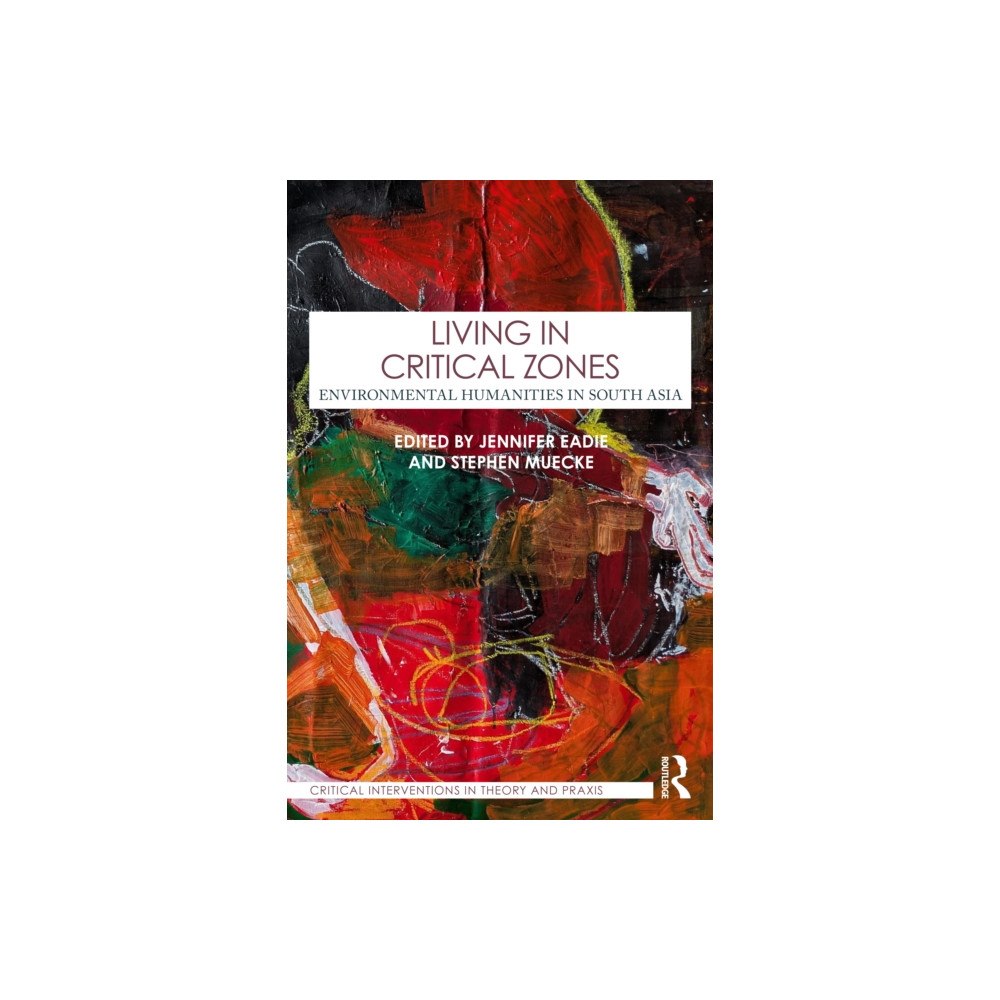 Taylor & francis ltd Living in Critical Zones (häftad, eng)