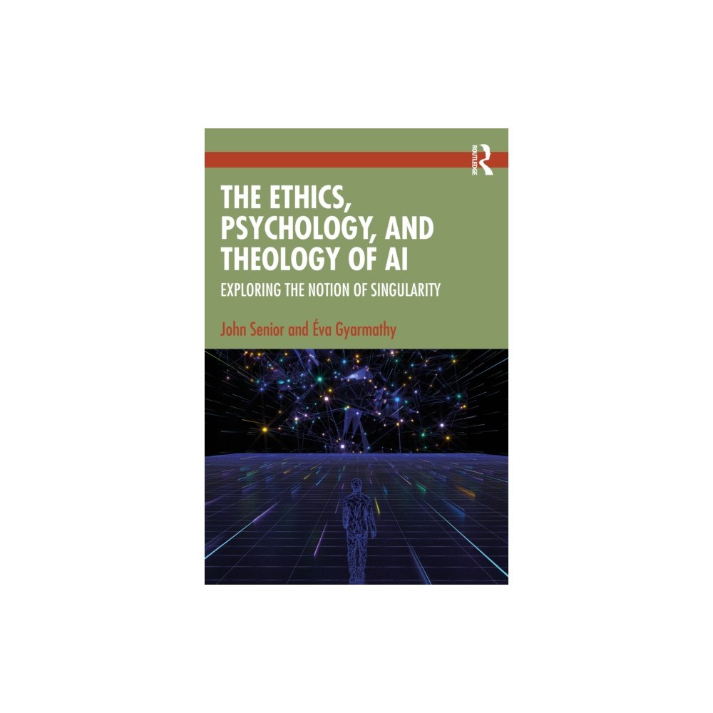 Taylor & francis ltd The Ethics, Psychology, and Theology of AI (häftad, eng)