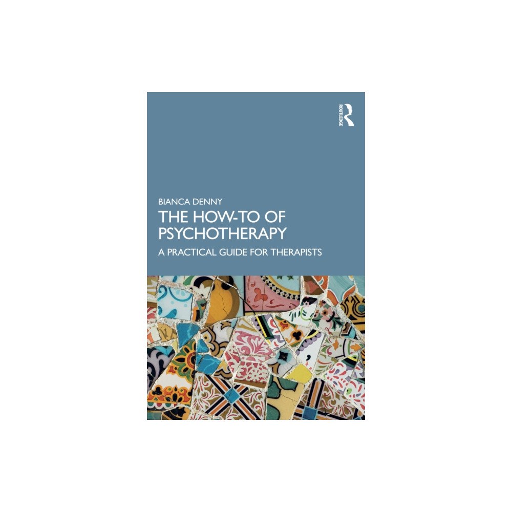 Taylor & francis ltd The How-To of Psychotherapy (häftad, eng)