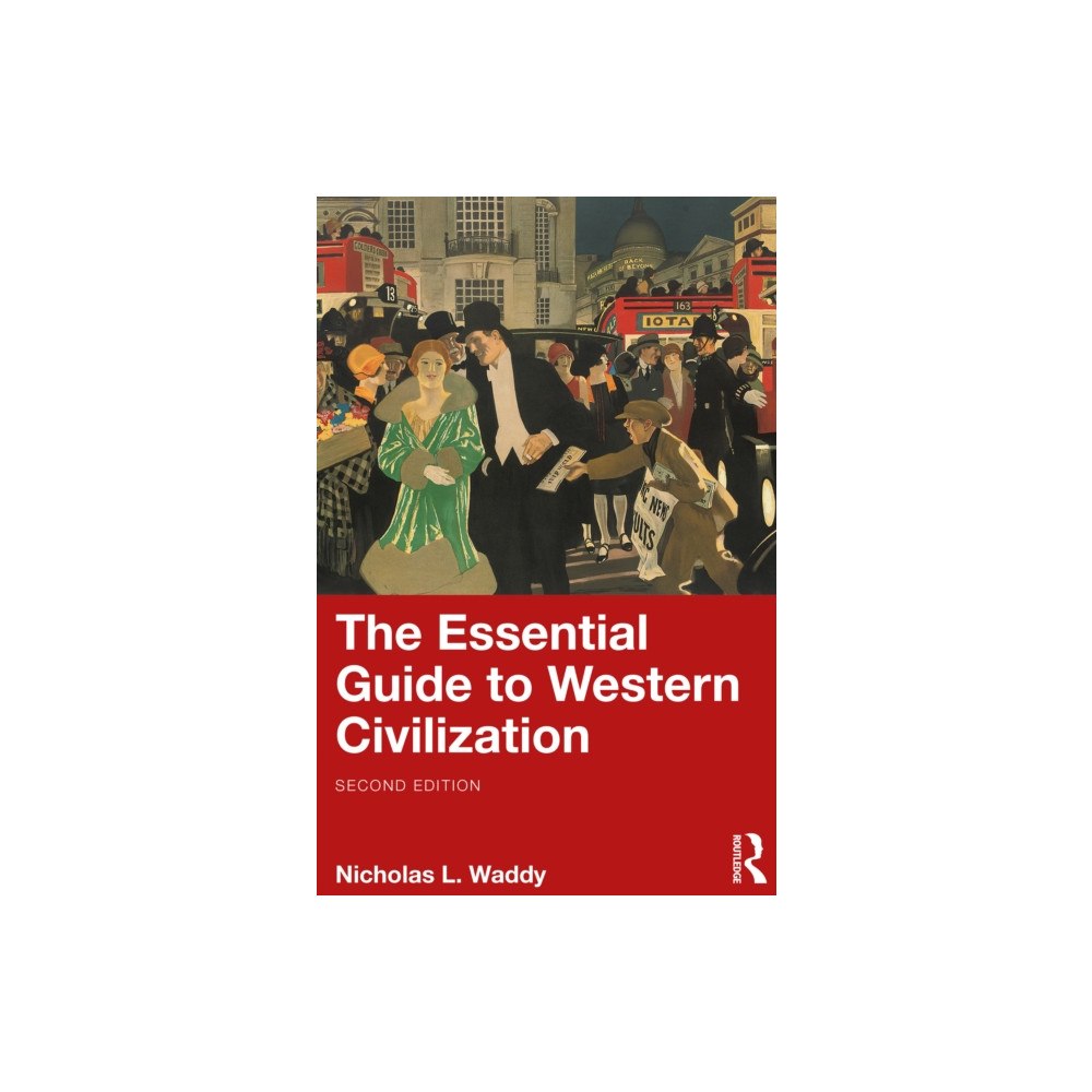 Taylor & francis ltd The Essential Guide to Western Civilization (häftad, eng)