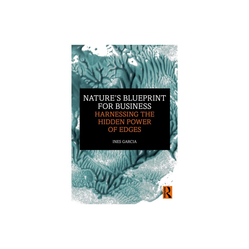 Taylor & francis ltd Nature's Blueprint for Business (häftad, eng)