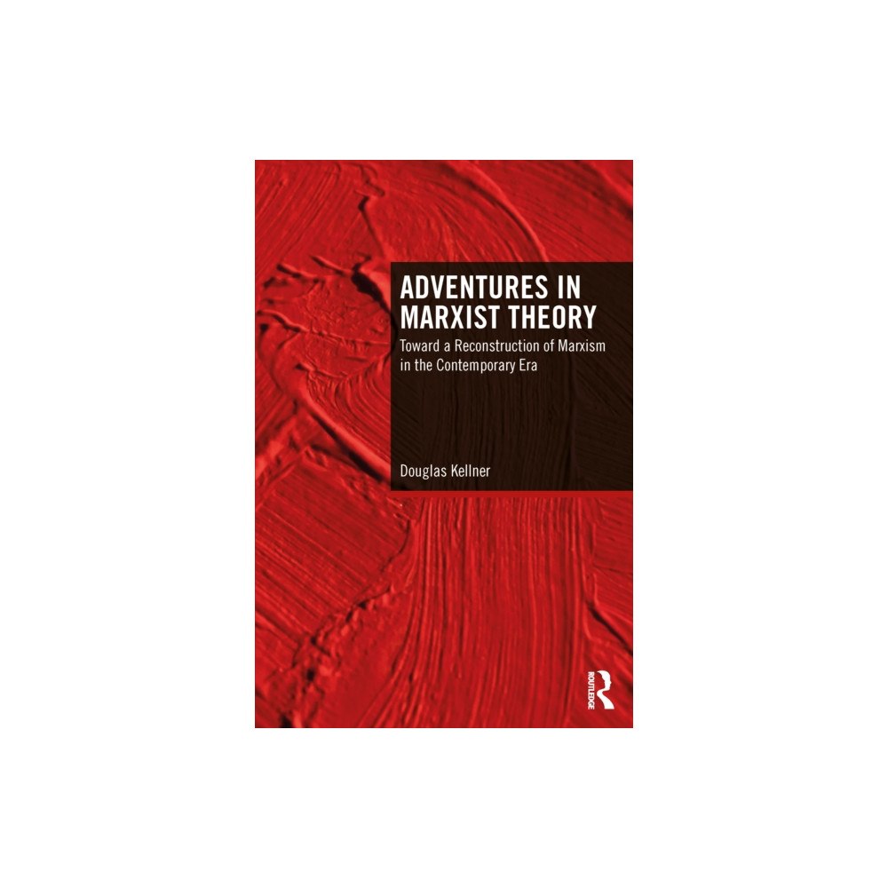 Taylor & francis ltd Adventures in Marxist Theory (häftad, eng)