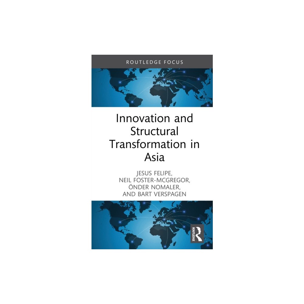 Taylor & francis ltd Innovation and Structural Transformation in Asia (inbunden, eng)