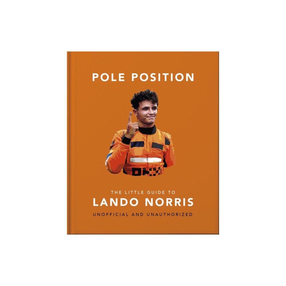 Headline Publishing Group Pole Position: The Little Guide to Lando Norris (inbunden, eng)