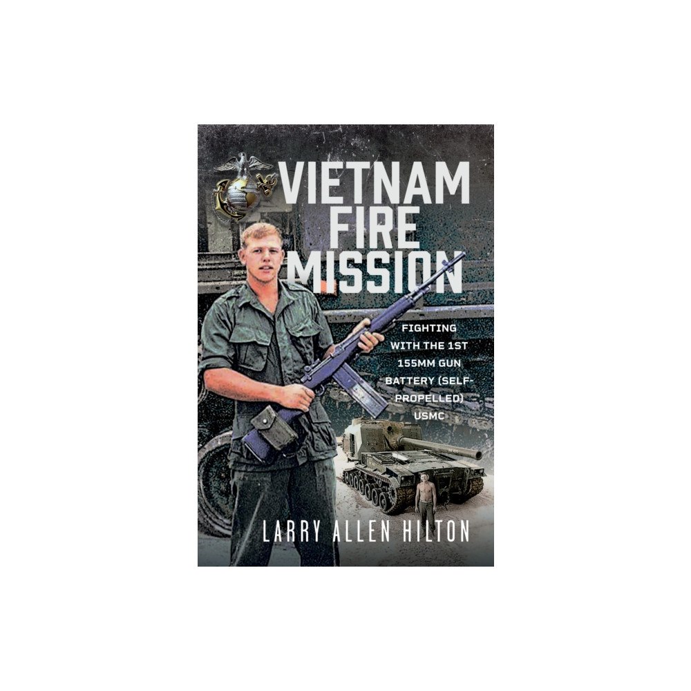 Pen & Sword Books Ltd Vietnam Fire Mission (inbunden, eng)