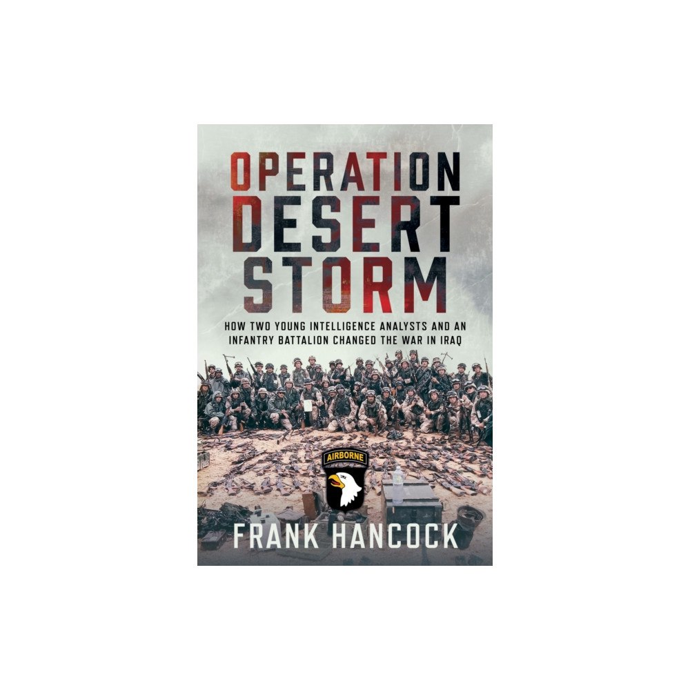 Pen & Sword Books Ltd Operation Desert Storm (inbunden, eng)