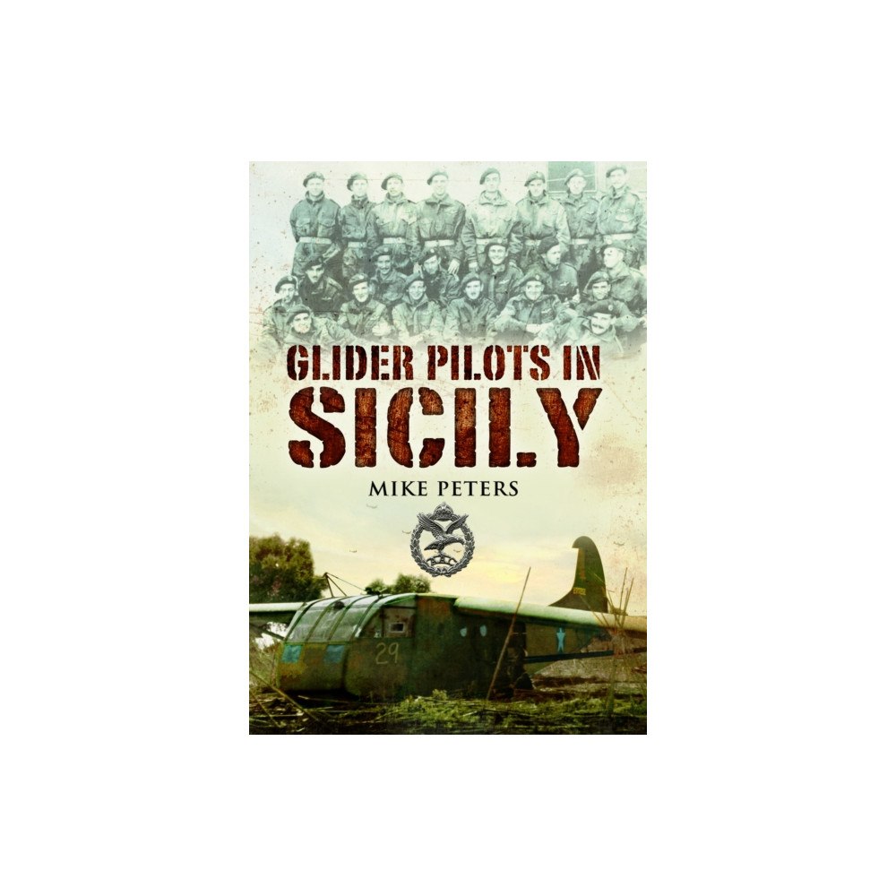 Pen & Sword Books Ltd Glider Pilots in Sicily (häftad, eng)