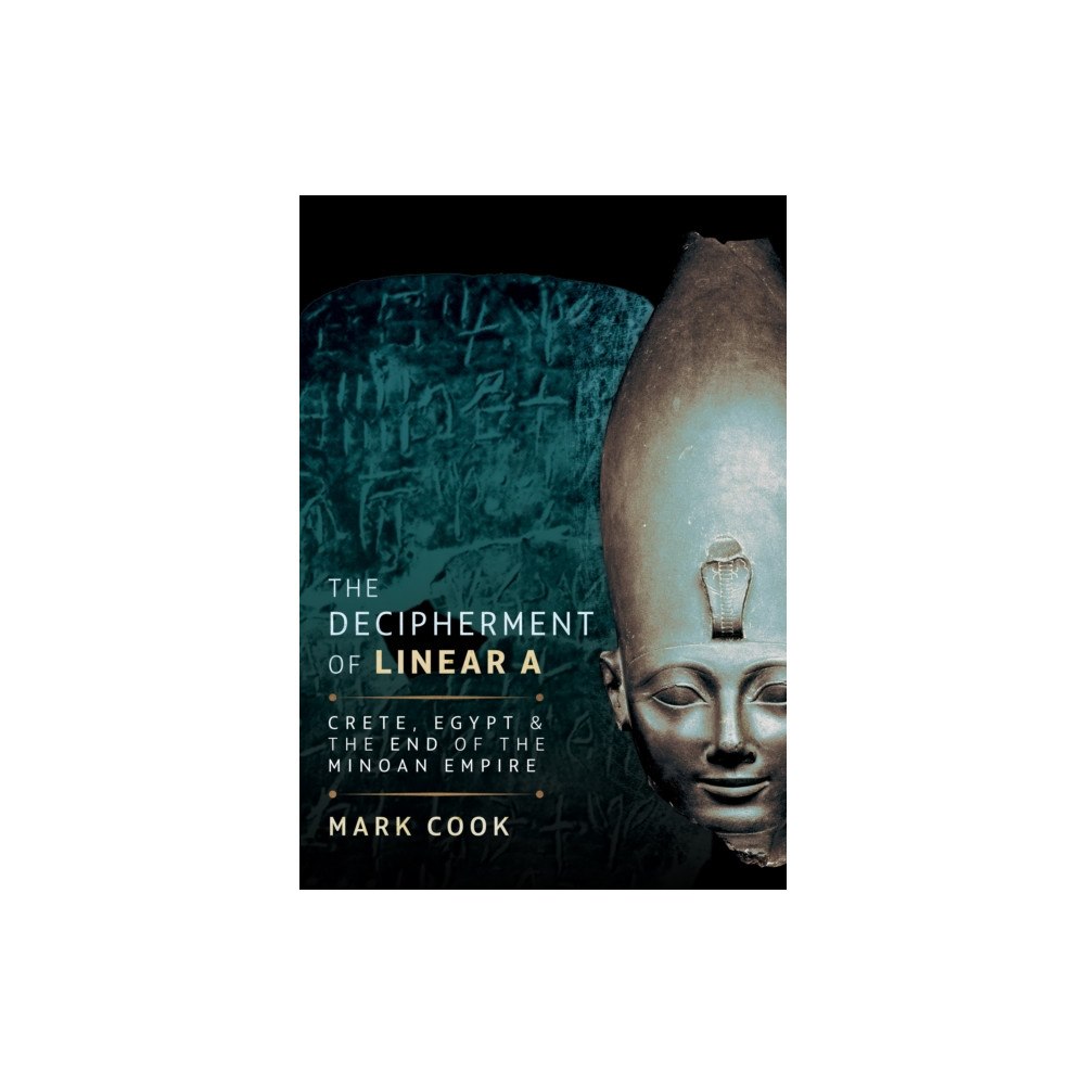 Pen & Sword Books Ltd The Decipherment of Linear A (inbunden, eng)