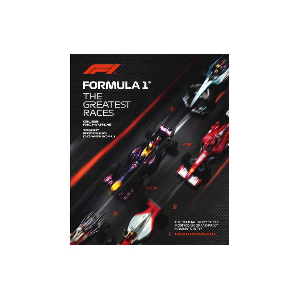 Headline Publishing Group Formula 1: The Greatest Races (inbunden, eng)