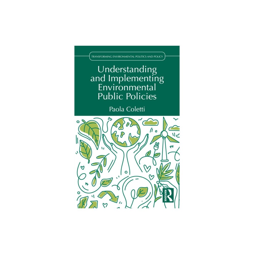 Taylor & francis ltd Understanding and Implementing Environmental Public Policies (häftad, eng)