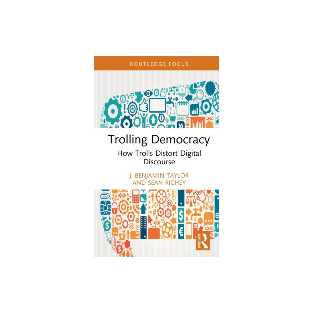 Taylor & francis ltd Trolling Democracy (inbunden, eng)