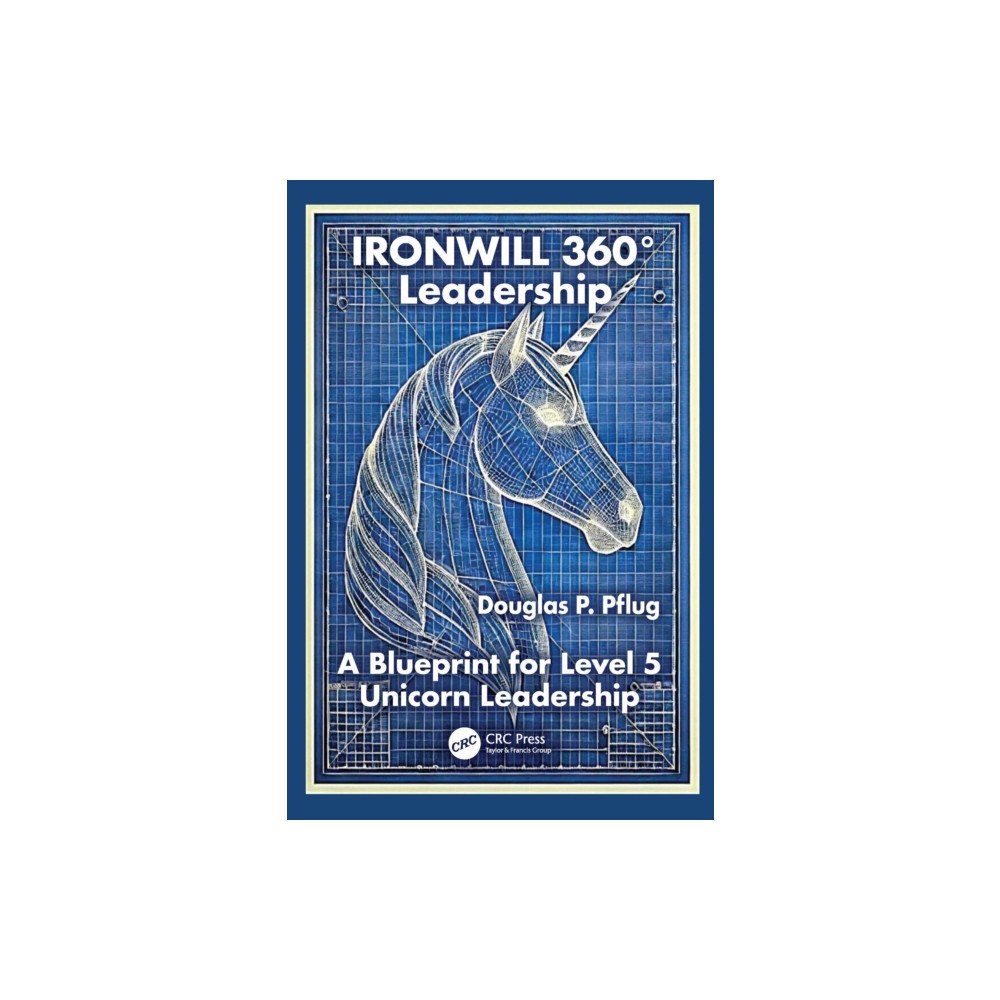 Taylor & francis ltd IRONWILL 360° Leadership (häftad, eng)