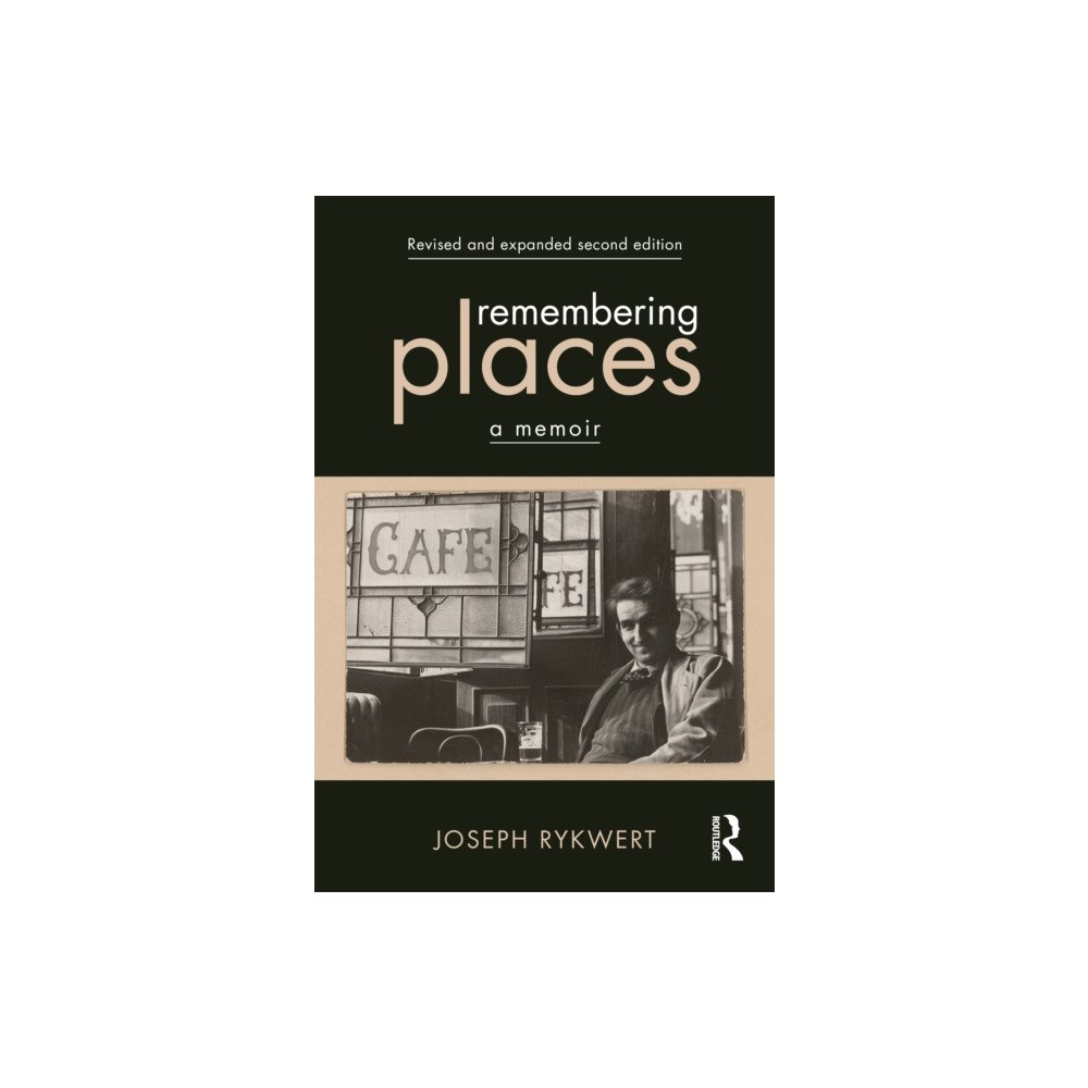 Taylor & francis ltd Remembering Places: A Memoir (häftad, eng)