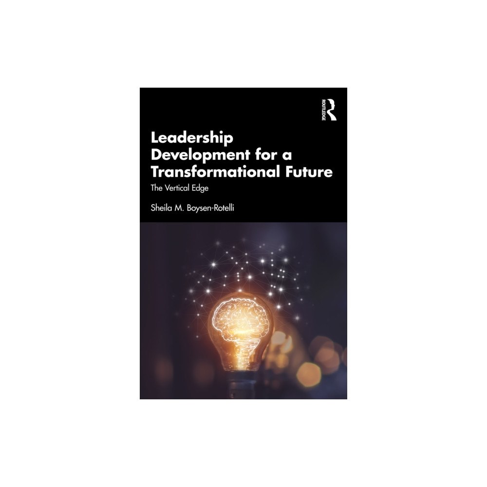 Taylor & francis ltd Leadership Development for a Transformational Future (häftad, eng)