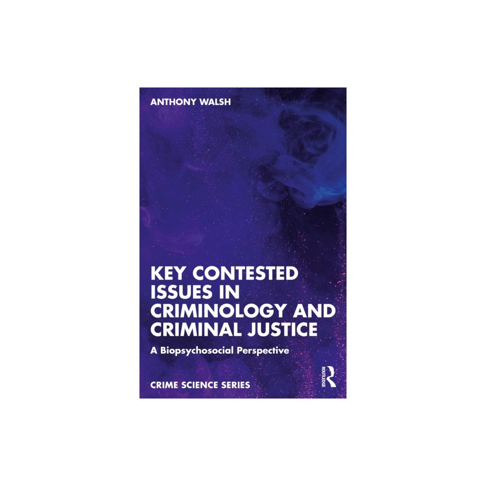 Taylor & francis ltd Key Contested Issues in Criminology and Criminal Justice (häftad, eng)