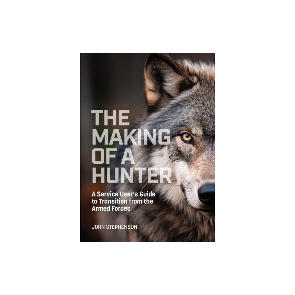 Maddison House Press The Making of a Hunter (häftad, eng)