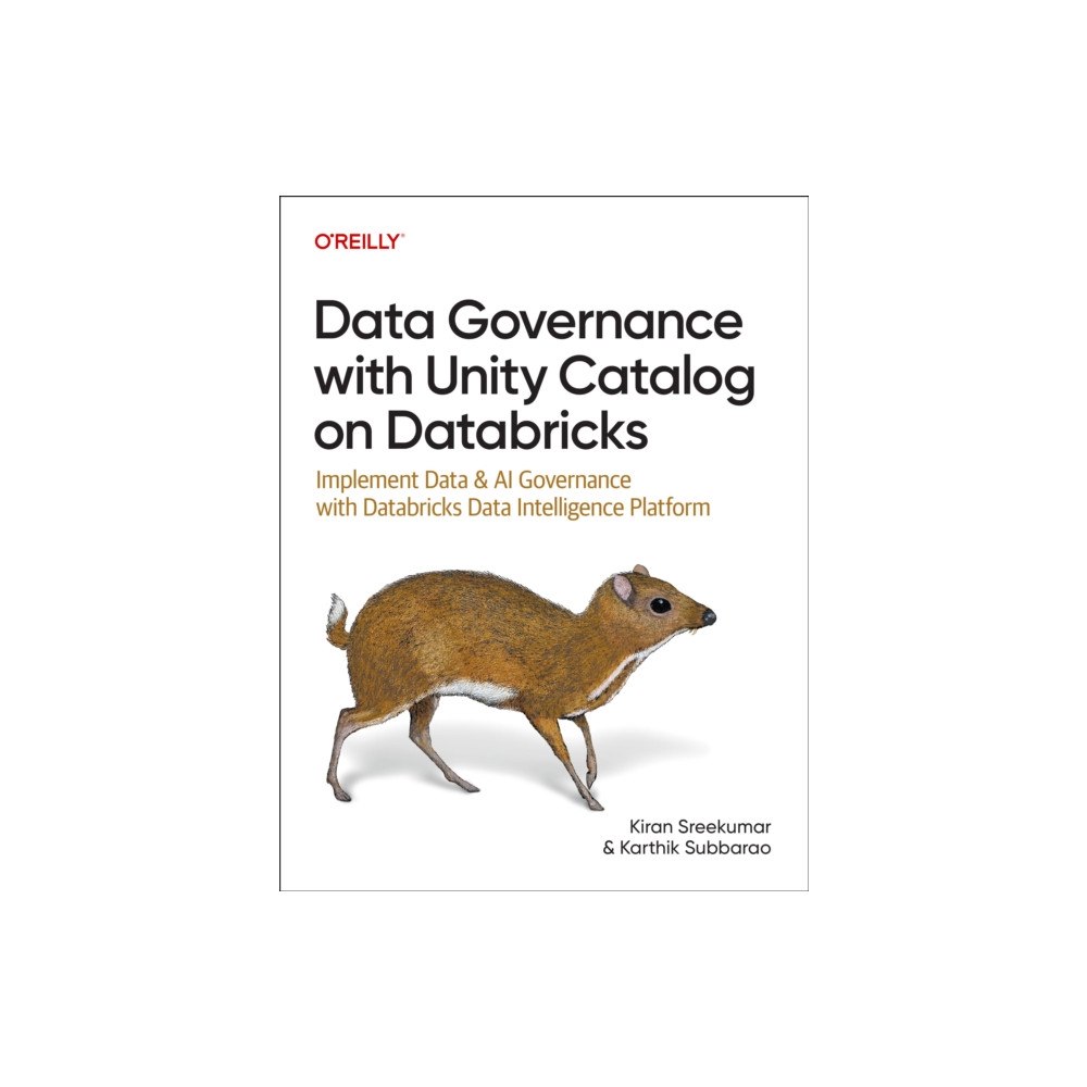 O'Reilly Media Data Governance with Unity Catalog on Databricks (häftad, eng)