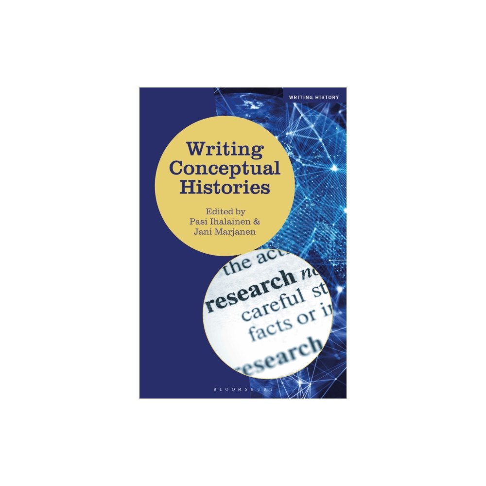 Bloomsbury Publishing PLC Writing Conceptual Histories (häftad, eng)