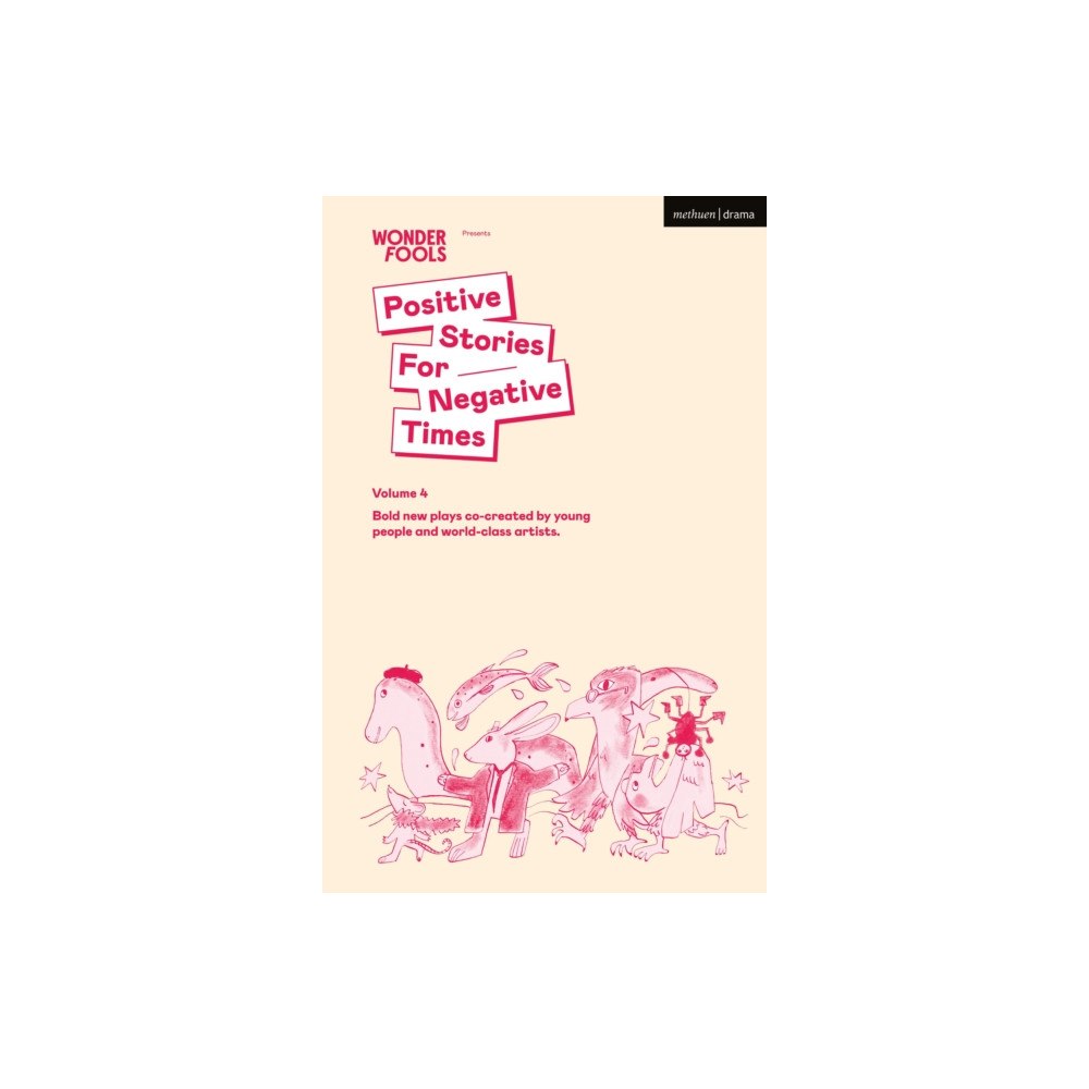 Bloomsbury Publishing PLC Positive Stories for Negative Times, Volume 4 (häftad, eng)