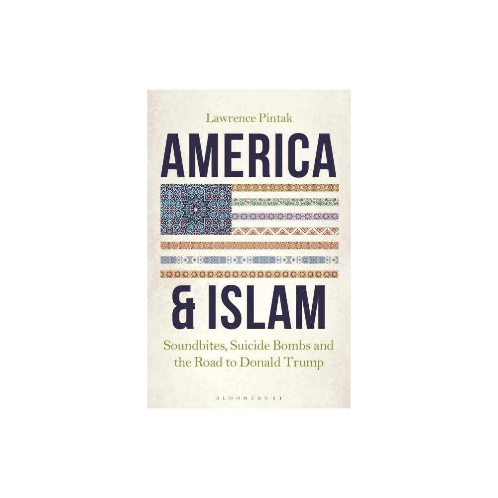 Bloomsbury Publishing PLC America & Islam (häftad, eng)