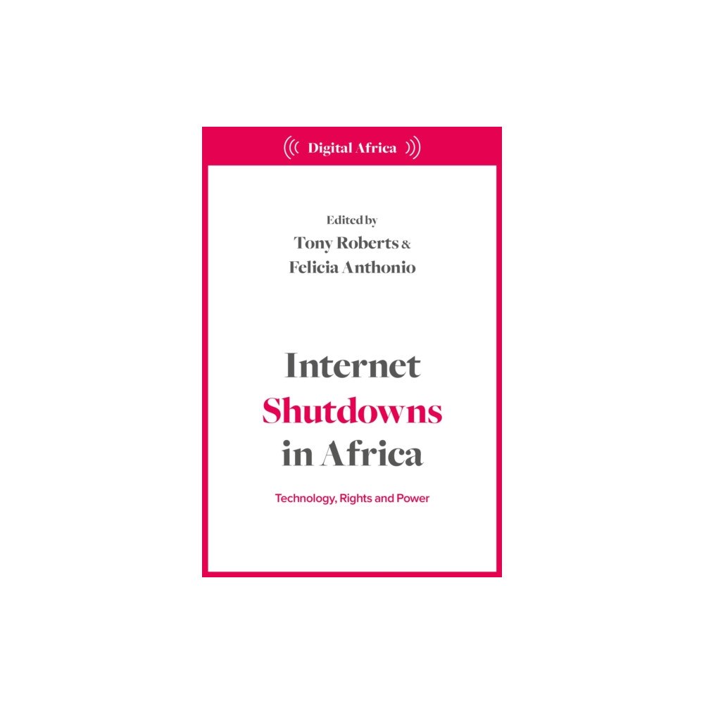 Bloomsbury Publishing PLC Internet Shutdowns in Africa (häftad, eng)