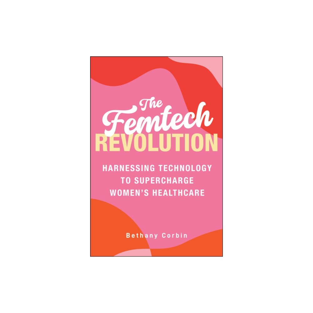 John Wiley & Sons Inc The Femtech Revolution (inbunden, eng)