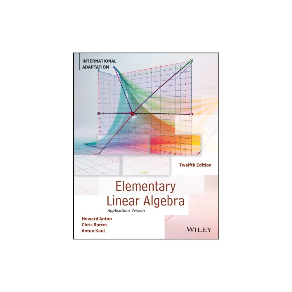 John Wiley & Sons Inc Elementary Linear Algebra, Application Version, International Adaptation, Revised Edition (häftad, eng)